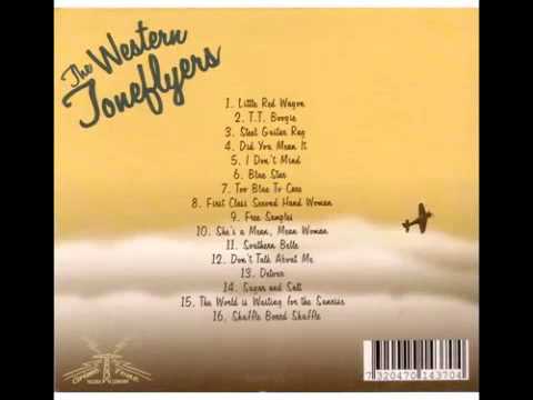 The Western Toneflyers - Too Blue To Care