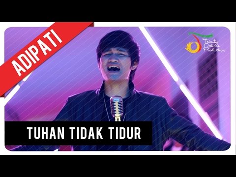 Adipati - Tuhan Tidak Tidur | Official Music Video
