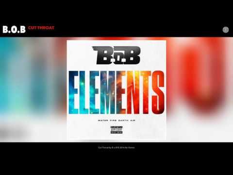 B.o.B - Cut Throat (Audio)