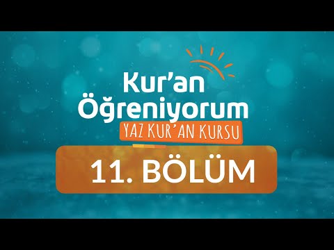 Ötre / Damme Uzatma - Yaz Kur'an Kursu Kur'an Öğreniyorum 11.Bölüm