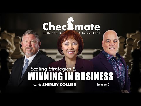 Shirley Collier on Scaling Strategies & Winning in Business | Checkmate Ep. 2