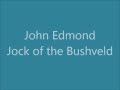 John Edmond - Jock of the Bushveld 
