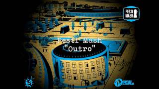 Mash Tape | "Outro" (Pesti Mash Tape Album)