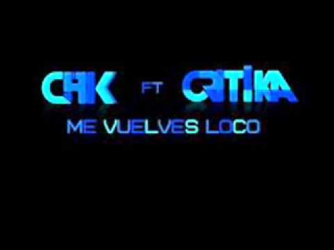 DjDanierusky CHK feat Critika - Me Vuelves Loco