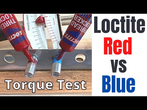 Nuts & Bolts - The Honest TRUTH - How Much Stronger is Loctite Red than Loctite Blue?