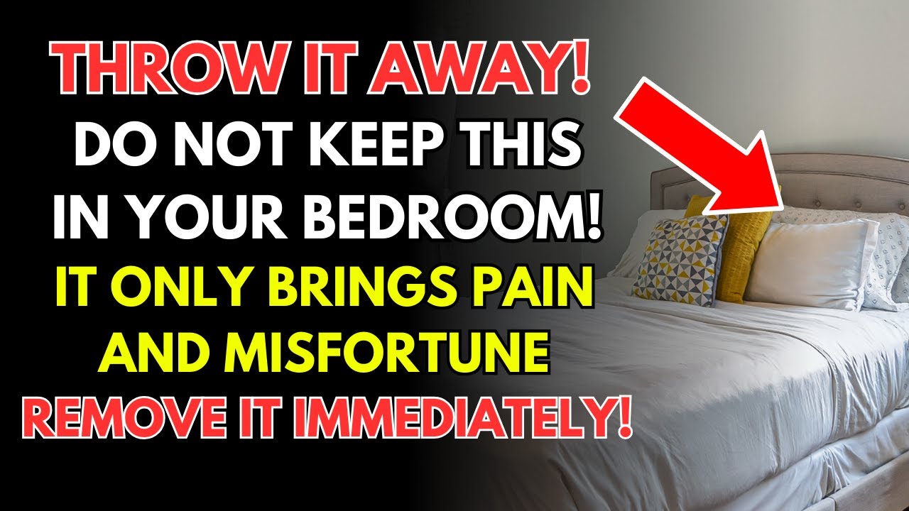 Hurry Up!! Get Rid of These 9 Items from Your Bedroom Before They Bring Sickness & Poverty!