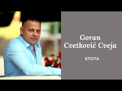 Goran Cvetković Cveja  - STOTA