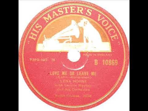 Lena Horne - Love Me Or Leave Me