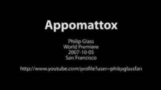 Philip Glass' Appomattox Premiere (Excerpt)
