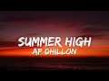 SUMMER HIGH (LYRICS) - AP DHILLON | SHINDA KAHLON