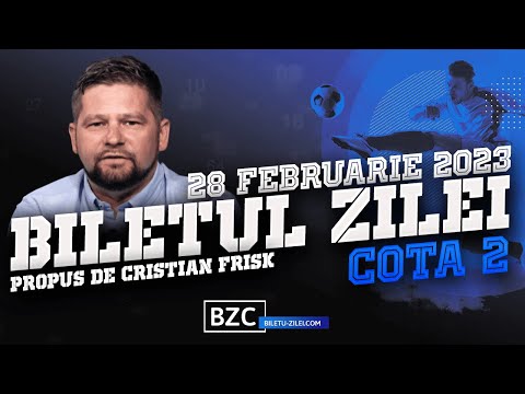 Biletul Zilei #COTA2 - 28.02.2023