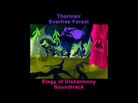 Thorinair - Everfree Forest (Elegy of Disharmony Soundtrack)