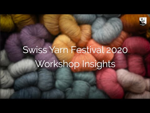 Swiss Yarn Festival 2020 Workshops insights