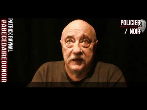 Patrick RAYNAL - Roman policier vs roman noir - L'ABECEDAIRE DU NOIR