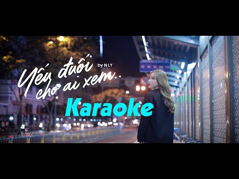 Yếu Đuối Cho Ai Xem Karaoke - N Ly | Lyrics Video