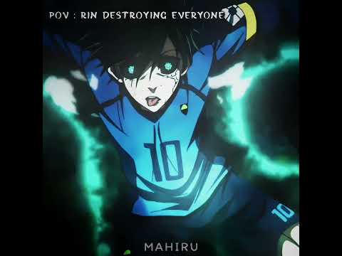 Destroyer Rin 🔥🦕🧠《Blue Lock "Edit" 》