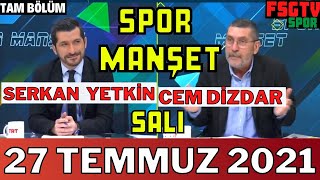 TRT SPOR CANLI İZLE | Spor Manşet 27 Temmuz 2021 Tam Bölüm | Cem Dizda