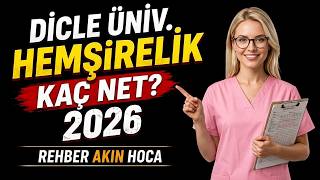 Dicle Üniversitesi Hemşirelik Kaç Net? | 2026 YKS Hemşirelik Taban Pua