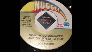 JOE PERKINS-Think i&#39;ll go somewhere and cry myself to sleep