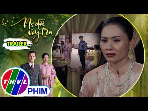 [Trailer] Giới thiệu phim NỢ ĐỜI VAY TRẢ - Tuần 5 | Kẻ ác liệu sẽ cam tâm từ bỏ thế cờ đang nắm giữ?