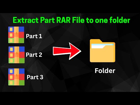 How to Extract Part .RAR Files (Full Guide)