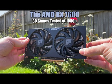 The AMD Radeon RX 7600 - 30 Games Tested at 1080p