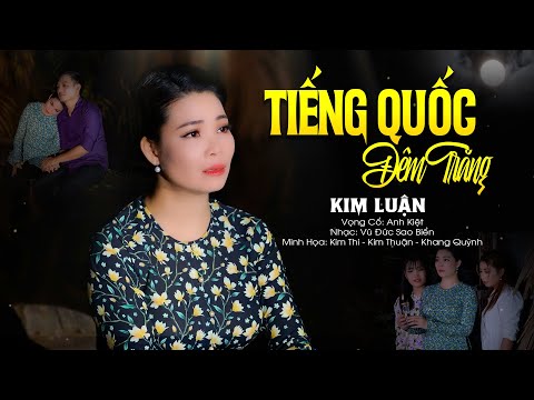 Tân Cổ Hiện Đại Say Đắm Triệu Con Tim TIẾNG QUỐC ĐÊM TRĂNG - CVVC Kim Luận