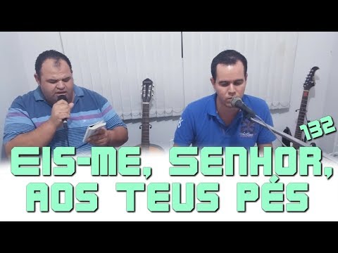 Samuka Duarte com Jonas Benichio - Eis me, Senhor, aos Teus pés - 132