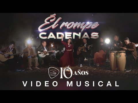 Ministerio Sion - Él Rompe Cadenas