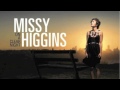 I'm All For Believing Missy Higgins 
