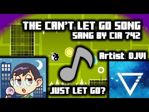 🎤 The Can't Let Go Song "Singing by CIA 742" [Just Let Go] - DJVI