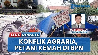 Petani Pundenrejo Pati Berkemah di Kantor ATR/BPN gara-gara Tuntutan Tak Kunjung Dipenuhi