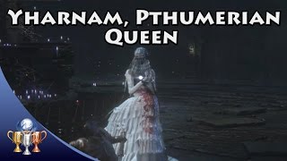 Bloodborne - Yharnam, Pthumerian Queen - Living String & Great Pthumeru Ihyll Chalice