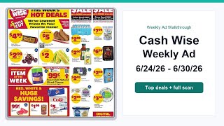 Cash Wise Weekly Ad (6/24/26 - 6/30/26) Top Deals