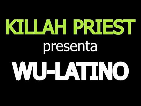 Killah Priest Presenta WU-LATINO