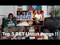Top 5 BET Uncut Songs I Unapodogetic Pod Clips