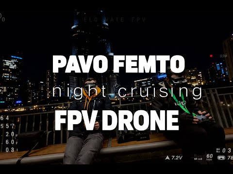 FPV Drone Pavo Femto NIGHT Cruising No Stabilization #fpvdrone