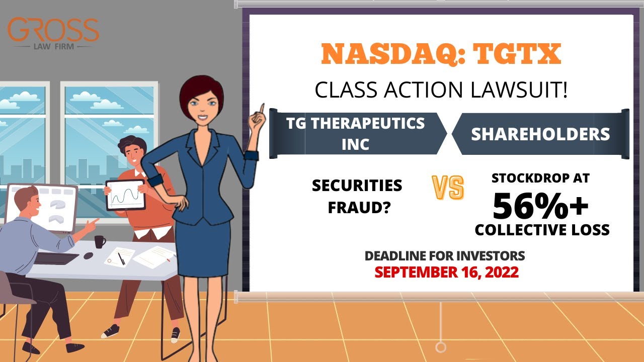 TG Therapeutics Class Action Lawsuit TGTX | Deadline September 16, 2022