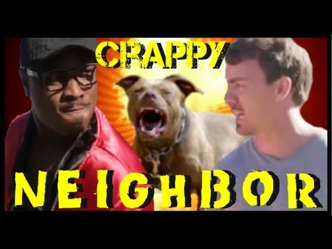 Crappy Neighbor (The Rapsical)