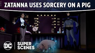 Justice League Unlimited - Zatanna Uses Sorcery On a Pig | Super Scenes | DC