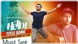 HELLO! Title Song | Armaan Malik | Kalyani Priyadarshan,Akhil Akkineni