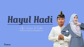 Download lagu HAYYUL HADI - Sulthon ft. Alfina Nindiyani | Lirik & Terjemahan mp3 Download lagu HAYYUL HADI - Sulthon ft. Alfina Nindiyani | Lirik & Terjemahan mp3