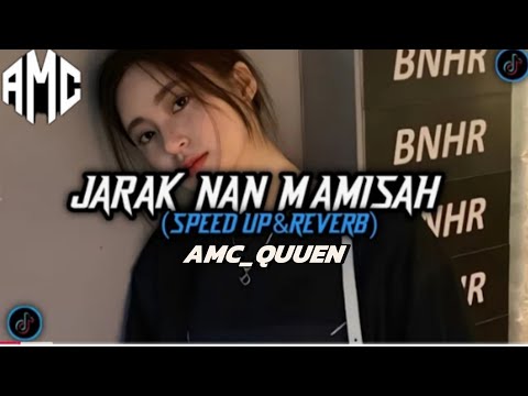 DJ MINANG JARAK NAN MAMISAH LIRIK (SPEED UP&REVERB) AMC_QUEEN