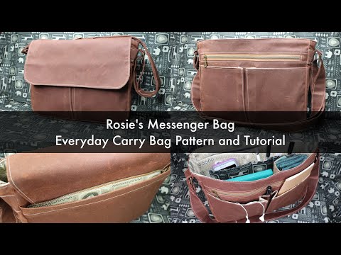 Rosie's Messenger Bag - Everyday Carry Bag Free Pattern and Tutorial