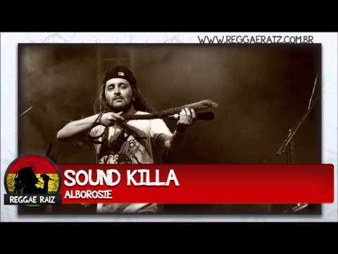 Alborosie - Sound Killa