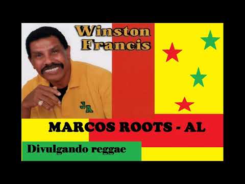 DIVULGANDO: Winston Francis - Pot pourri / MARCOS ROOTS - AL
