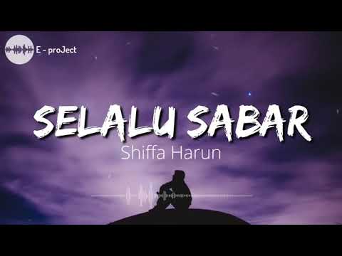 LIRIK LAGU SELALU SABAR