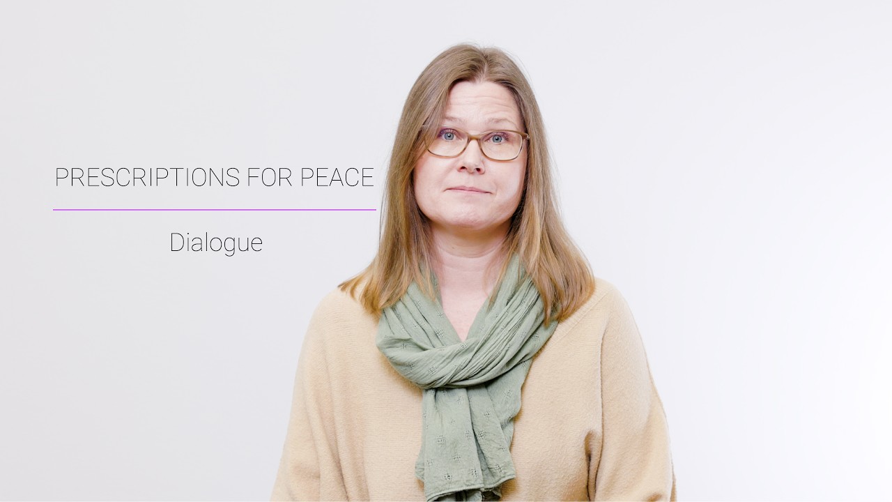 Prescriptions for Peace: Dialogue