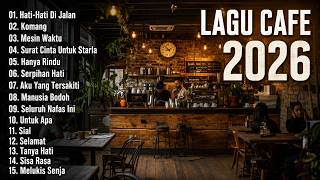 Download lagu Lagu Cafe Terbaru 2026 ☕ Musik Cafe Indonesia Paling Enak Didengar | Relax & Study Playlist mp3