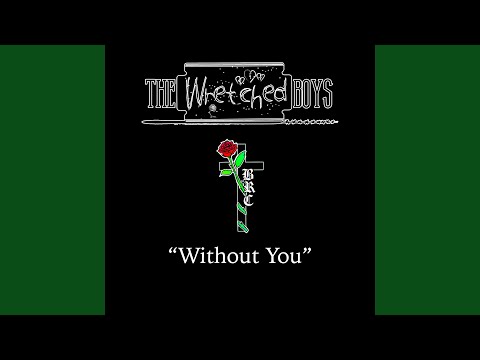 Without You (feat. Black Rose-Croix)